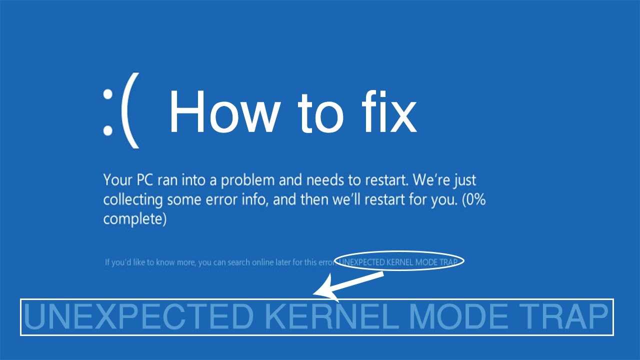 Как исправить ошибки unexpected_kernel_mode_trap_m типа "синий экран" (0x1000007f)