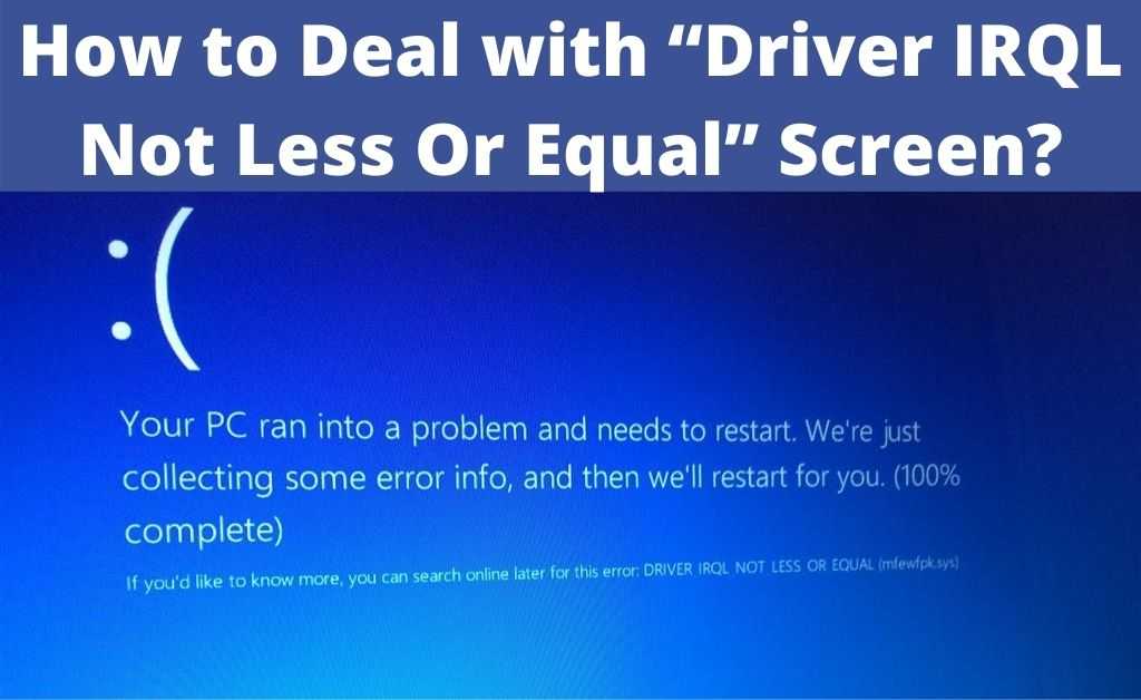 Как исправить ошибку windows 8 driver_irql_not_less_or_equal