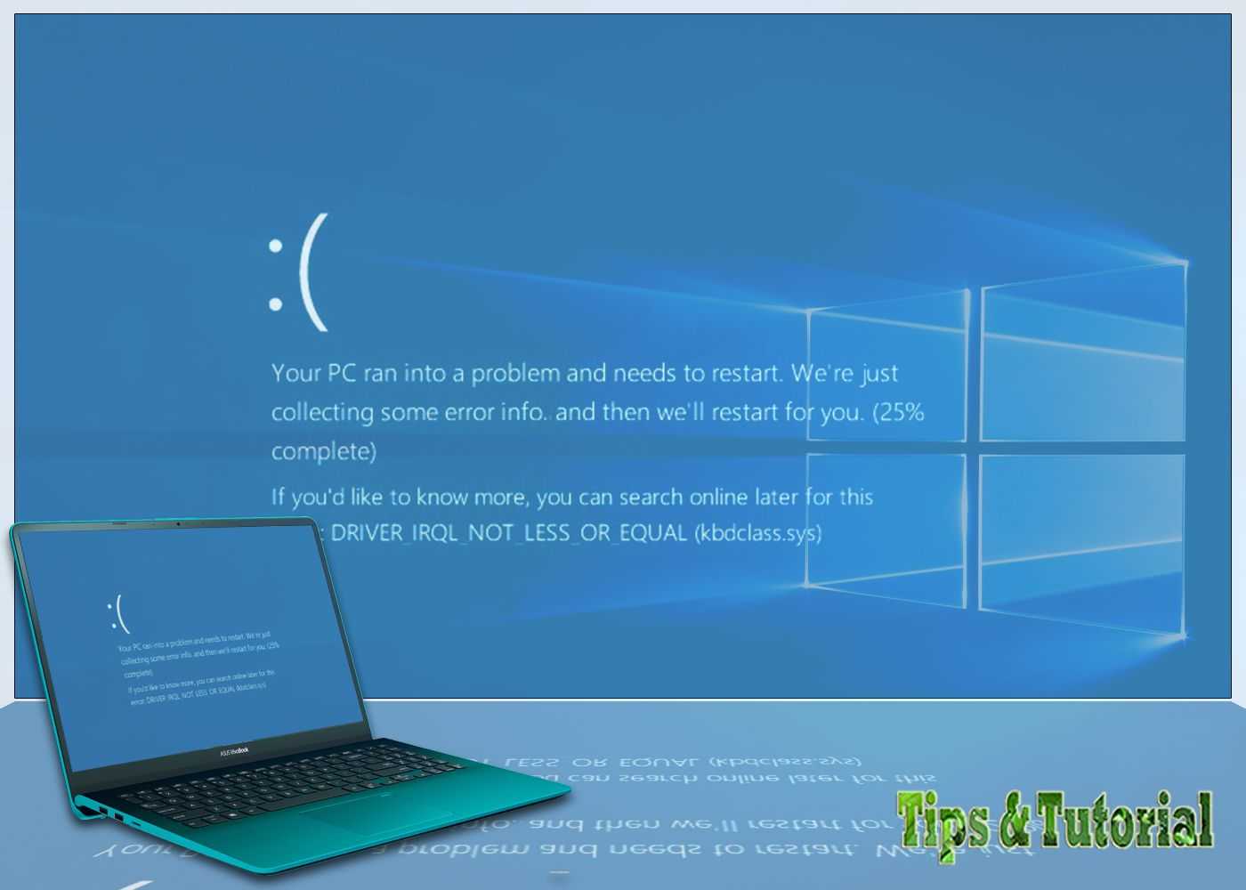 Как в windows 10 исправить ошибку irql_not_less_or_equal