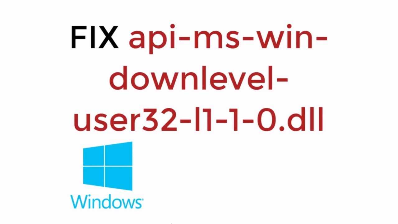 Api-ms-win-downlevel-kernel32-l2-1-0.dll - как исправить? скачать сейчас - winpcware