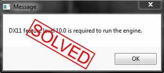 'dx11 feature level 10.0 is required to run the engine' [fixed] — auslogics blog