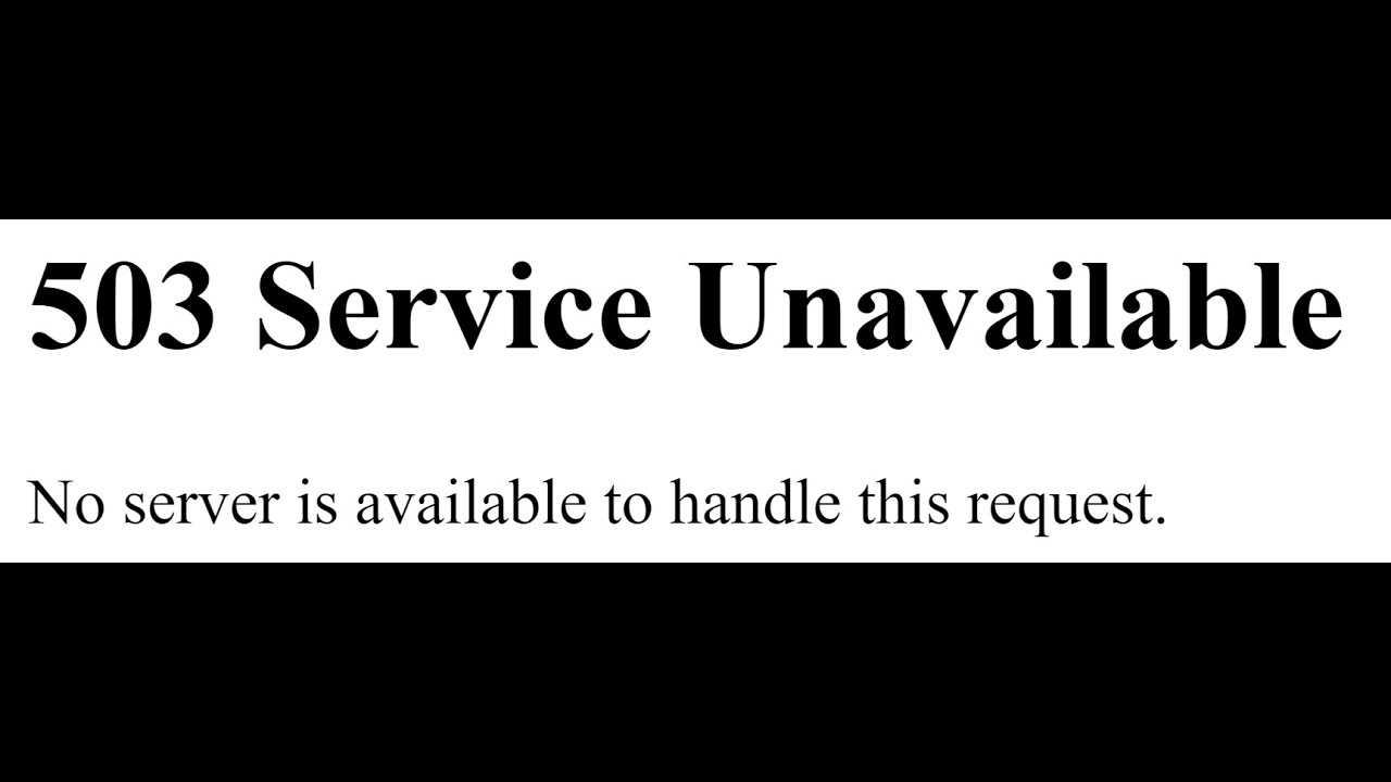 Ошибка сервера 503 service unavailable: что это значит, что делать, чтобы устранить этот код ответа хоста