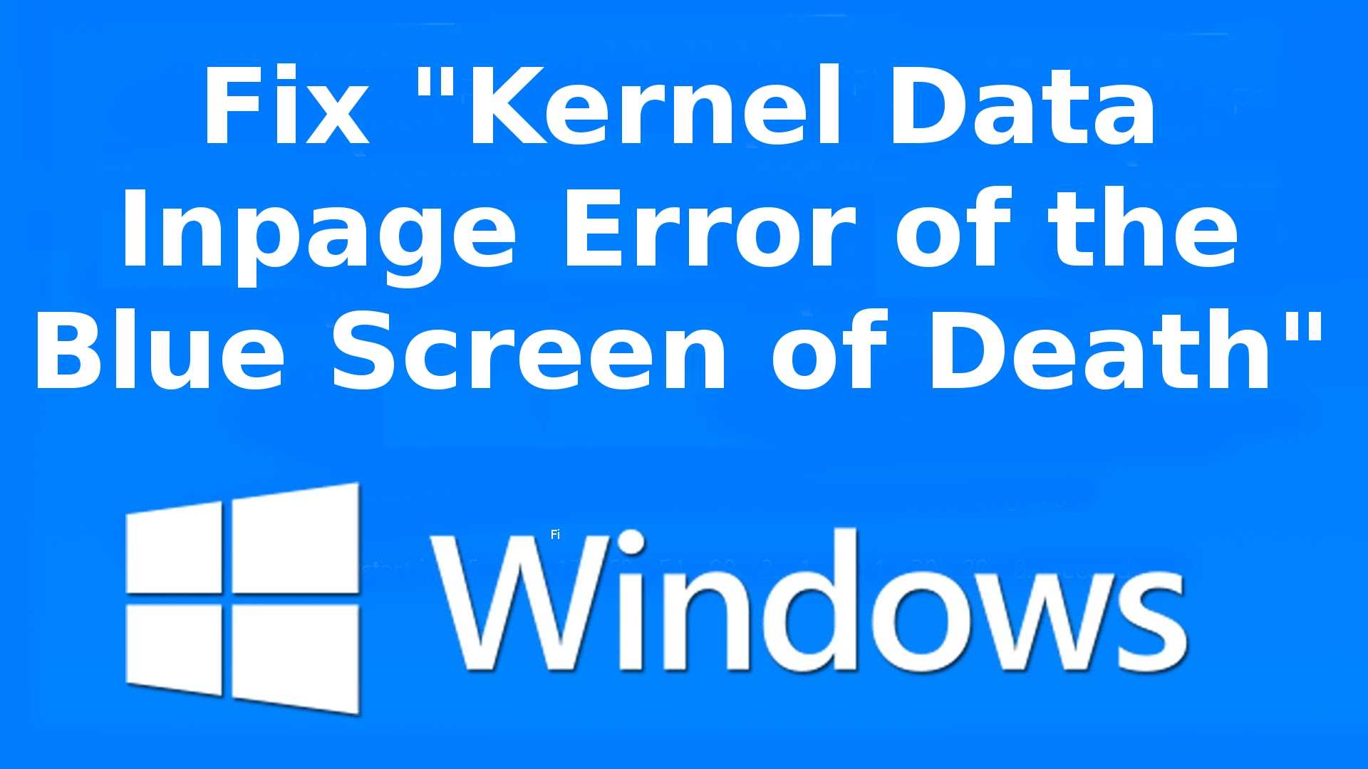 Fix kernel data inpage error in windows 10/11 in a few steps