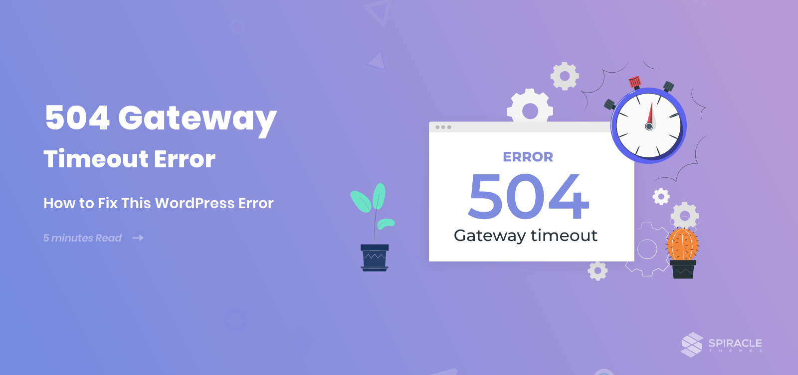 How to fix the 504 gateway timeout error on your site